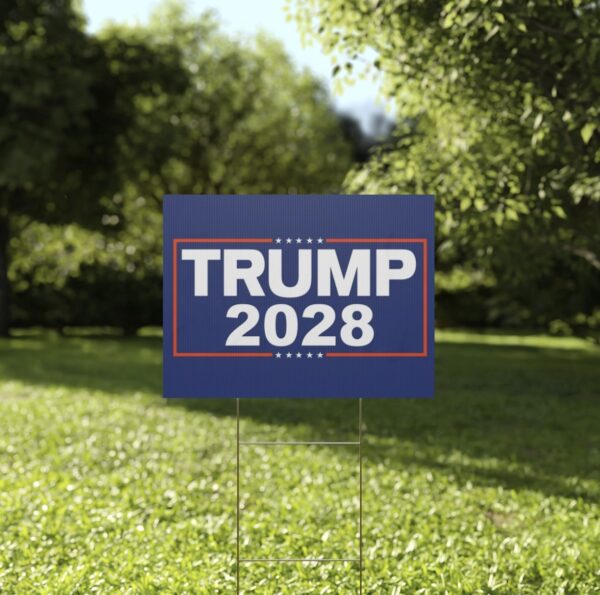 Re-Elect Trump 2028 Yard Sign