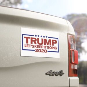 Trump 2028 Let’s Keep It Going Car Magnet