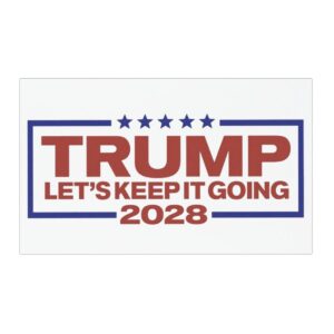 Trump 2028 Let’s Keep It Going Car Magnet