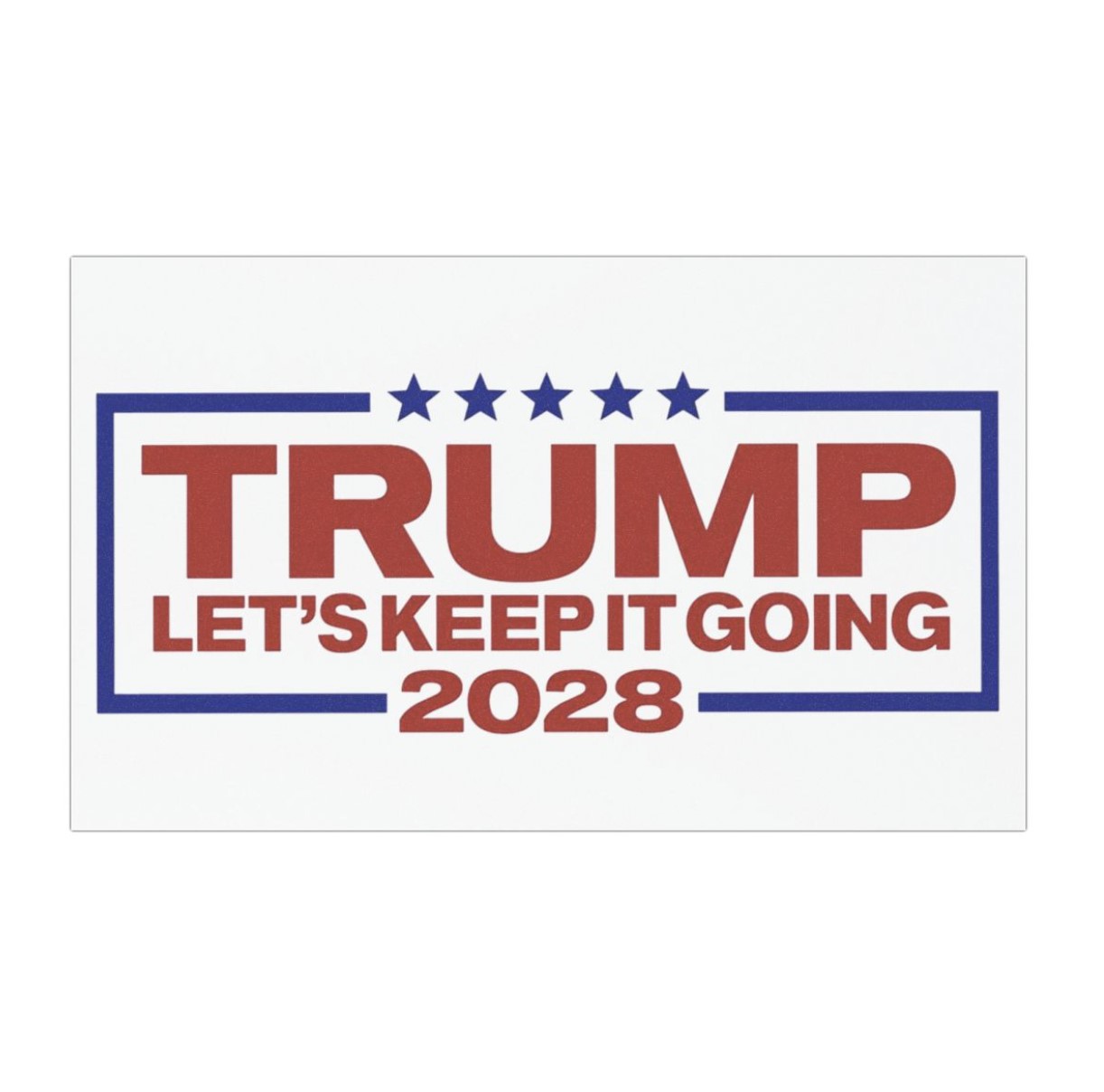 Trump 2028 Let’s Keep It Going Car Magnet