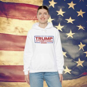 Trump 2028 Let's Keep It Going Hoodie