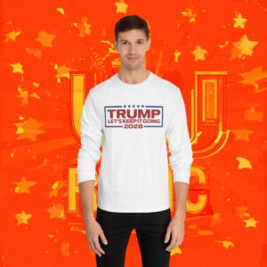 Trump 2028 Let's Keep It Going Long Sleeve