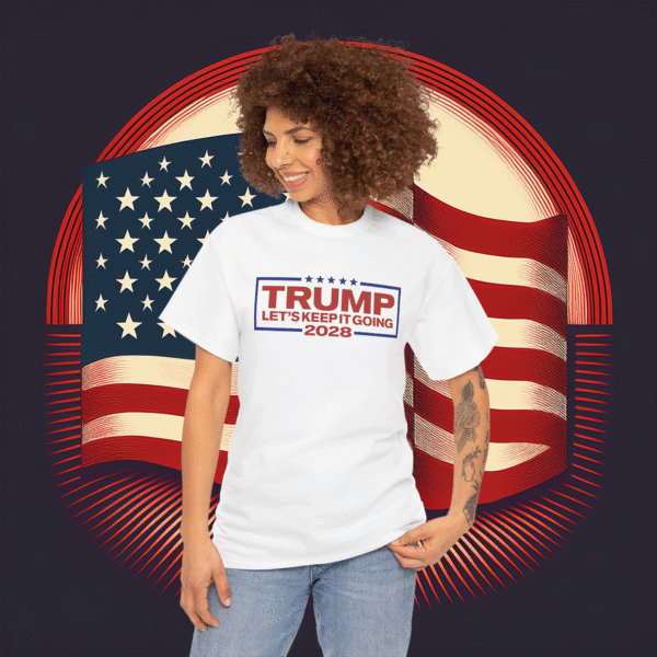Trump 2028 Let's Keep It Going Shirt