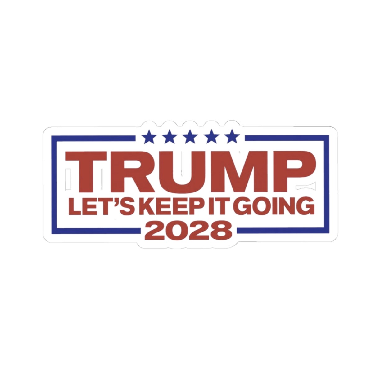 Trump 2028 Let’s Keep It Going Stickers