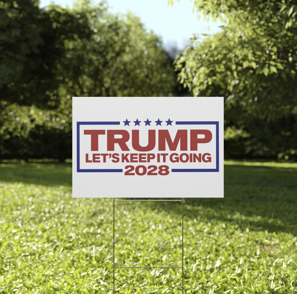 Trump 2028 Let’s Keep It Going Yard Sign