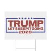 Trump 2028 Let’s Keep It Going Yard Sign