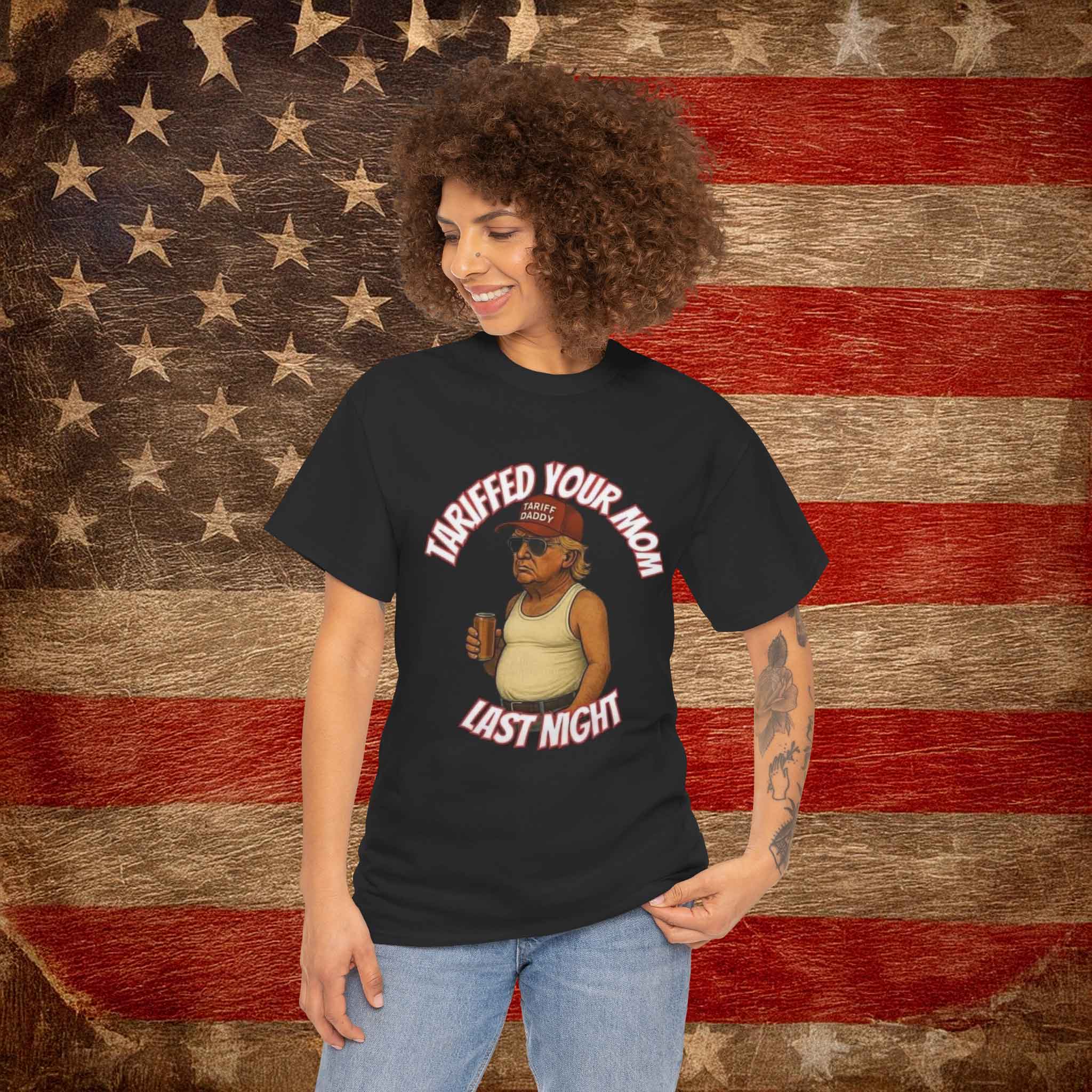 Tariffed Your Mom Last Night Trump Shirt