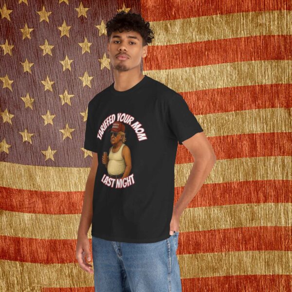 Tariffed Your Mom Last Night Trump Shirt