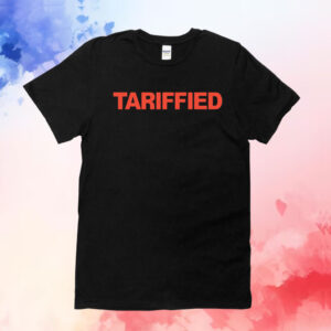 Trump Tarrified Shirt